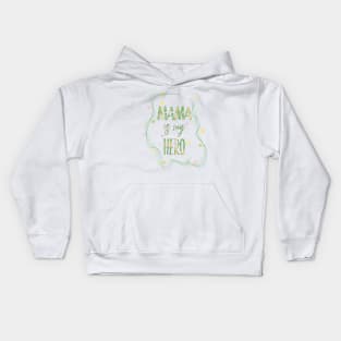 MAMA IS MY HERO Kids Hoodie